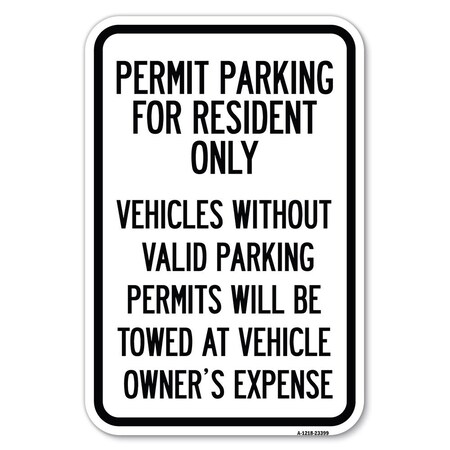 Signmission Parking Permit Sign Permit Parking for R Heavy-Gauge Aluminum Sign, 12" x 18", A-1218-23399 A-1218-23399